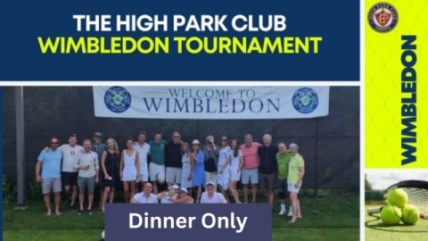 High Park Club Wimbledon 2026 | Dinner Only | July 11
